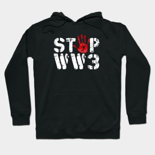 Stop World War 3 Hoodie